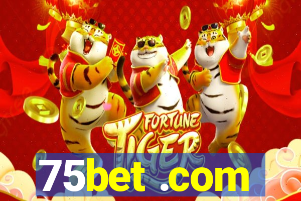 75bet .com